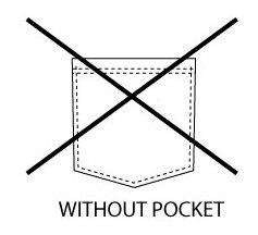 WITHOUT SHIRT POCKET